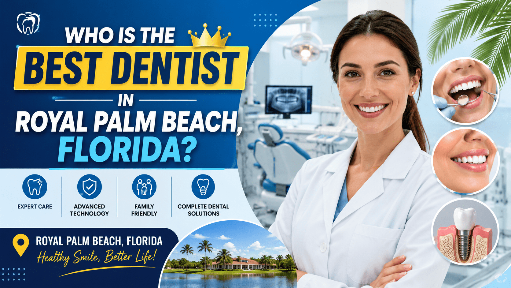 Who Is the Best Dentist in Royal Palm Beach, Florida?