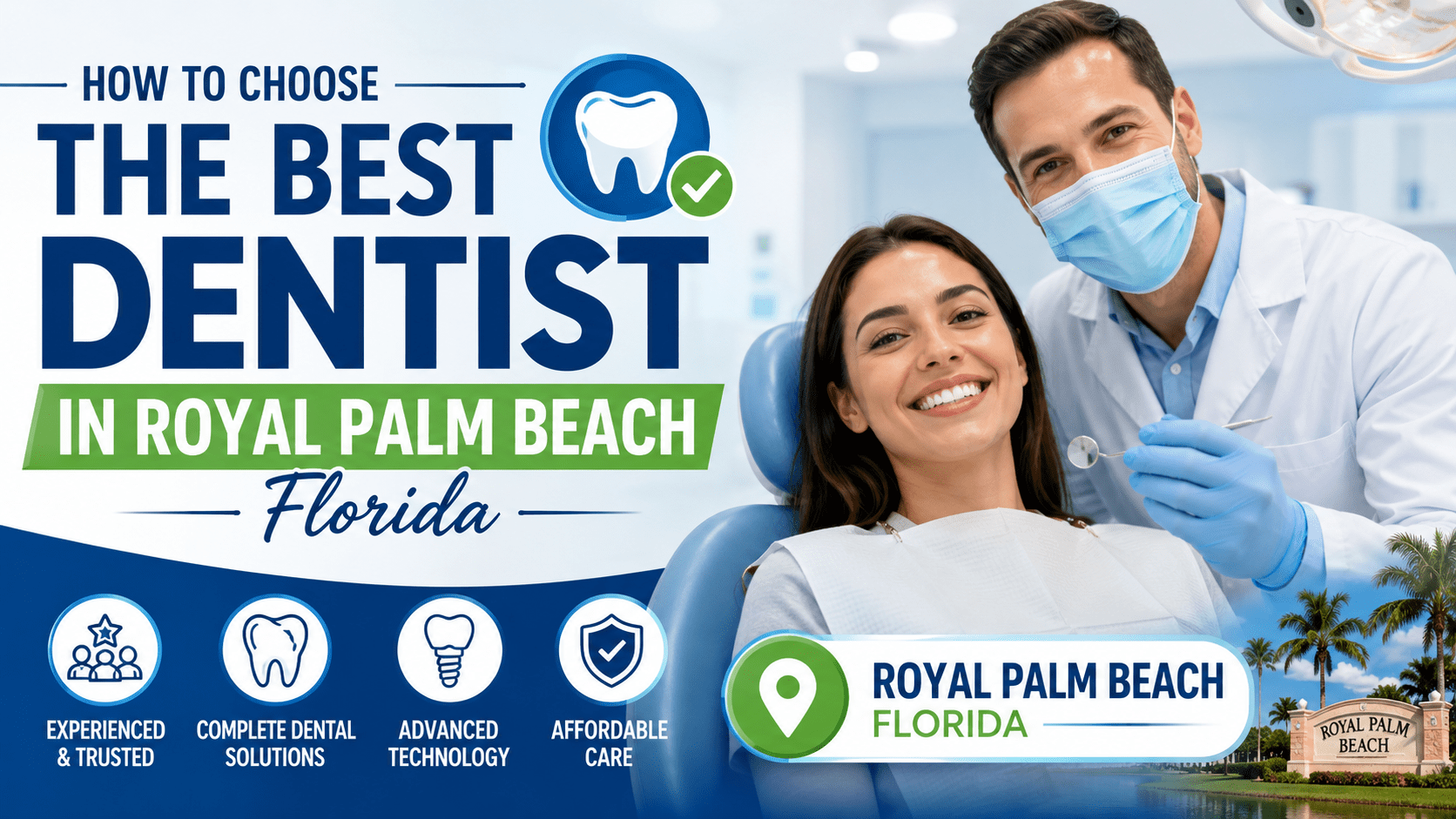 How to Choose the Best Dentist in Royal Palm Beach Florida